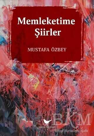 Memleketime Şiirler - Günce Yayınları