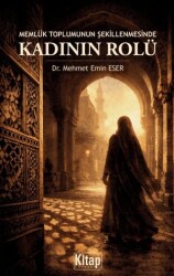 Memlük Toplumunun Şekillenmesinde Kadının Rolü - Kitap Dünyası Yayınları