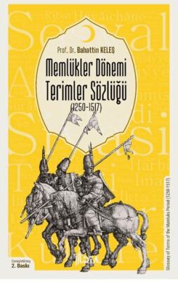 Memlükler Dönemi Terimler Sözlüğü 1250-1517 - 1