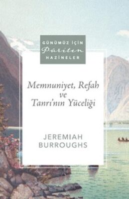 Memnuniyet, Refah ve Tanrı`nın Yüceliği - 1