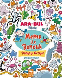 Memo ile Boncuk Dünya’yı Geziyor - Ara Bul Kitabı - Eksik Parça Yayınları