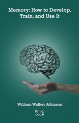 Memory: How to Develop, Train, and Use It - Kırmızı Ada Yayınları