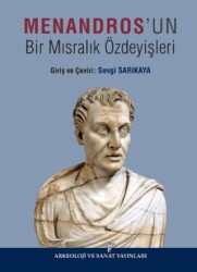 Menandros`un Bir Mısralık Özdeyişleri - Arkeoloji ve Sanat Yayınları