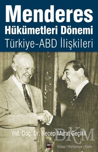 Menderes Hükümetleri Dönemi - İleri Yayınları