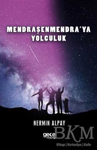 Mendraşenmendra’ya Yolculuk - Gece Kitaplığı