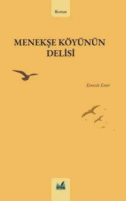 Menekşe Köyünün Delisi - 1