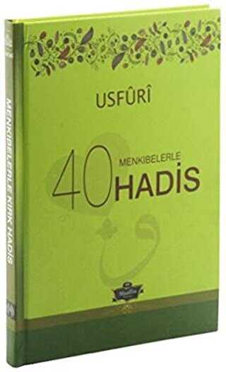 Menkıbelerle 40 Hadis - Usfuri - Muallim Neşriyat