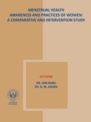 Menstrual Health Awareness And Practies Of Women: A Comparative and İntervention Study - 1
