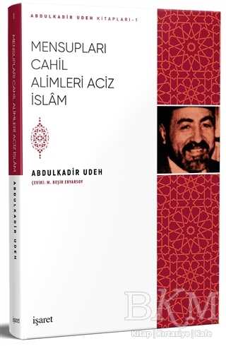 Mensupları Cahil Alimleri Aciz İslam - İşaret Yayınları