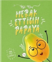Merak Ettiğin Papaya - Kağıt Gemi Yayınları