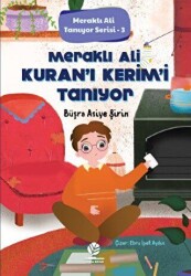 Meraklı Ali Kur`an-ı Kerim’i Tanıyor - Gonca Çocuk