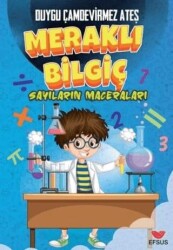Meraklı Bilgiç Sayıların Maceraları - Efsus Yayınları