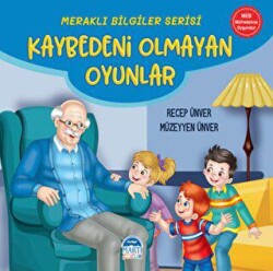 Meraklı Bilgiler Serisi - Kaybedeni Olmayan Oyunlar - Martı Çocuk Yayınları
