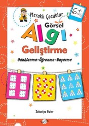 Meraklı Çocuklar Görsel Algı Geliştirme 6+ Yaş - Kukla Yayınları