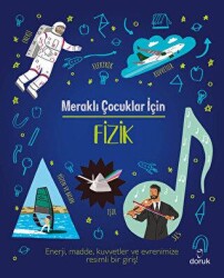 Meraklı Çocuklar İçin Fizik - Doruk Yayınları