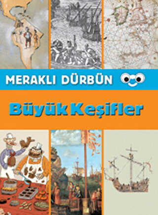 Meraklı Dürbün - Büyük Keşifler - Doğan Egmont Yayıncılık