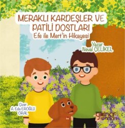 Meraklı Kardeşler ve Patili Dostları - Gülnar Yayınları