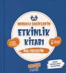 Meraklı Kaşifler’in Etkinlik Kitabı Bul - Eşleştir - Meraklı Kaşifler Yayınevi