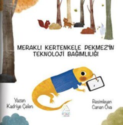 Meraklı Kertenkele - Mahlas Çocuk Yayınları