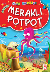 Meraklı Potpot - Timaş Çocuk