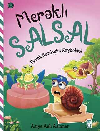 Meraklı Salsal 10: Eyvah Kardeşim Kayboldu! - Timaş Çocuk