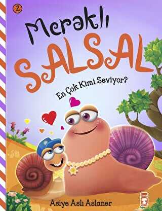 Meraklı Salsal 2: En Çok Kimi Seviyor - Timaş Çocuk