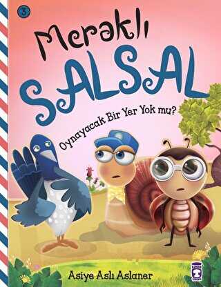 Meraklı Salsal 3: Oynayacak Bir Yer Yok Mu? - Timaş Çocuk