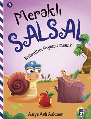 Meraklı Salsal 8: Kahvaltını Paylaşır Mısın? - Timaş Çocuk