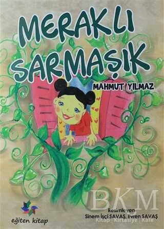 Meraklı Sarmaşık - Eğiten Kitap