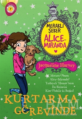 Meraklı Şeker Alice Miranda Kurtarma Görevinde - Artemis Yayınları