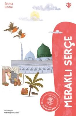 Meraklı Serçe - Hz. Zeynep Binti Cahş - 1