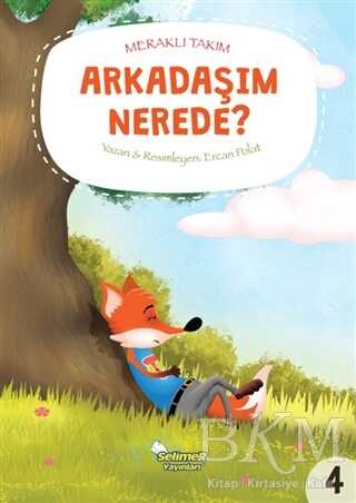 Meraklı Takım - Arkadaşım Nerede? - Selimer Yayınları