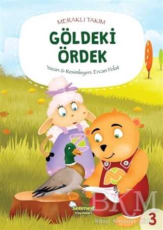 Meraklı Takım - Göldeki Ördek - Selimer Yayınları