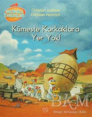 Meraklı Tavuklar - Kümeste Korkaklara Yer Yok! - 1001 Çiçek Kitaplar