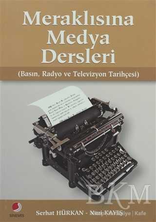 Meraklısına Medya Dersleri - Sinemis Yayınları