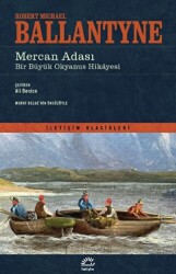 Mercan Adası - Bir Büyük Okyanus Hikayesi - İletişim Yayınevi