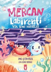 Mercan Labirenti: Yol Seni Hatırlar - Timaş Çocuk