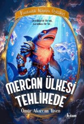 Mercan Ülkesi Tehlikede - Tılsım Yayınevi