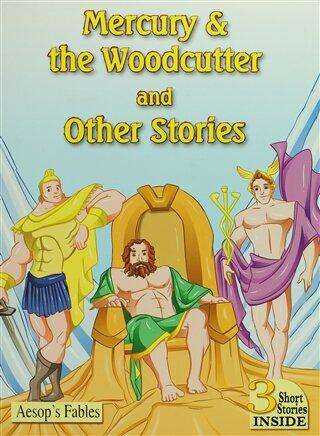 Mercury The Woodcutter and Other Stories