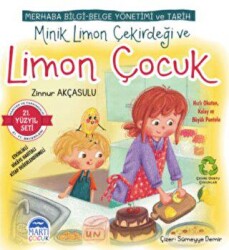 Merhaba Bilgi-Belge Yönetimi ve Tarih - Minik Limon Çekirdeği ve Limon Çocuk - Martı Çocuk Yayınları