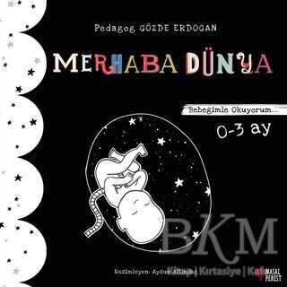Merhaba Dünya - Bebeğimle Okuyorum 0-3 Ay - Masalperest