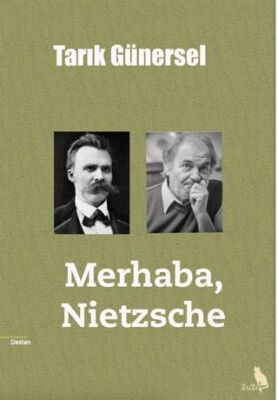 Merhaba, Nietzsche - 1