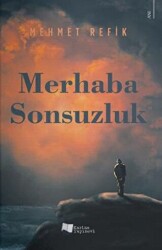 Merhaba Sonsuzluk - Karina Yayınevi