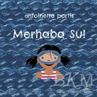 Merhaba Su! - İthaki Çocuk Yayınları