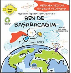 Merhaba Vizyon - Girişimcilik ve İnovasyon - Ben de Başaracağım - Martı Çocuk Yayınları