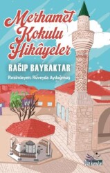 Merhamet Kokulu Hikâyeler - Düş Kurguları Yayıncılık