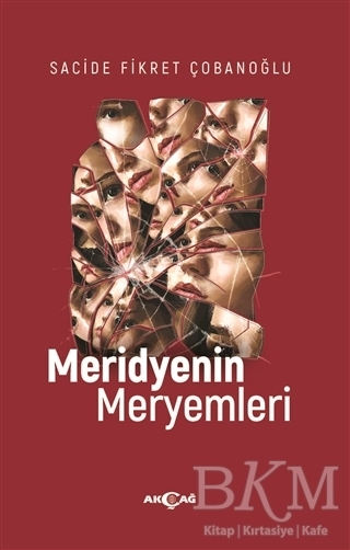 Meridyenin Meryemleri - Akçağ Yayınları