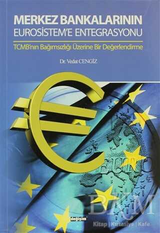 Merkez Bankalarının Eurosistem’e Entegrasyonu