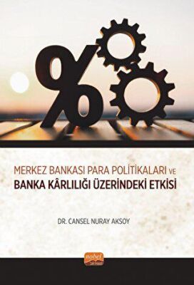Merkez Bankası Para Politikaları ve Banka Karlılığı Üzerindeki Etkisi - 2