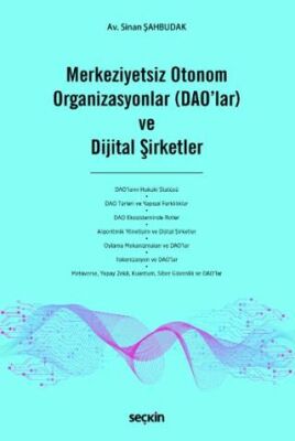 Merkeziyetsiz Otonom Organizasyonlar DAO`lar ve Dijital Şirketler - 1